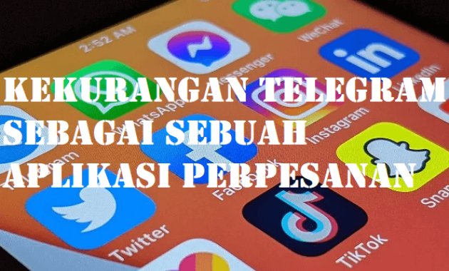 Kekurangan Telegram Sebagai Sebuah Aplikasi Perpesanan
