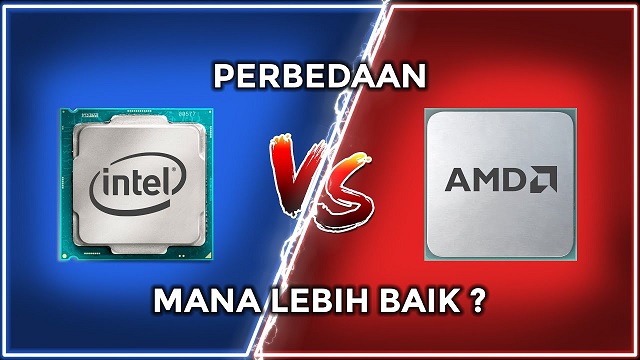 Perbedaan Processor Intel dan AMD