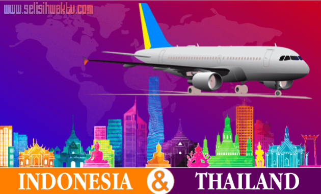 Berapa Sih Selisih Waktu Indonesia Dengan Thailand?