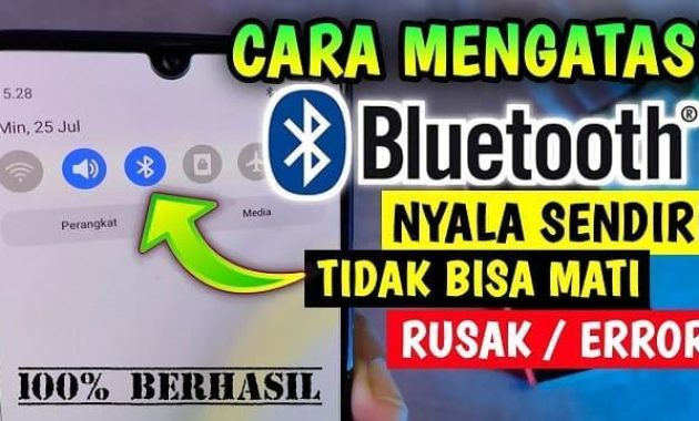 cara mengatasi bluetooth aktif sendiri