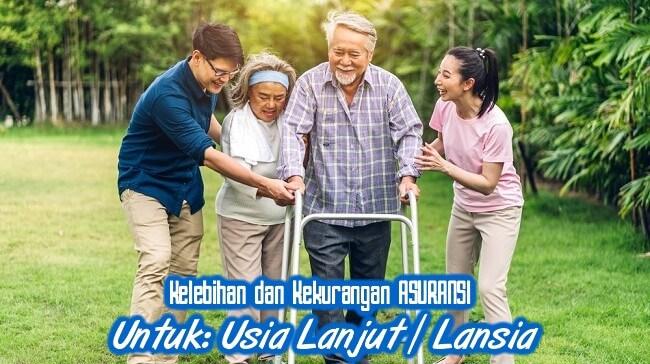 kelebihan kekurangan asuransi lansia