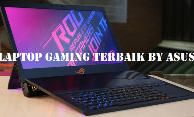 laptop gaming terbaik by asus