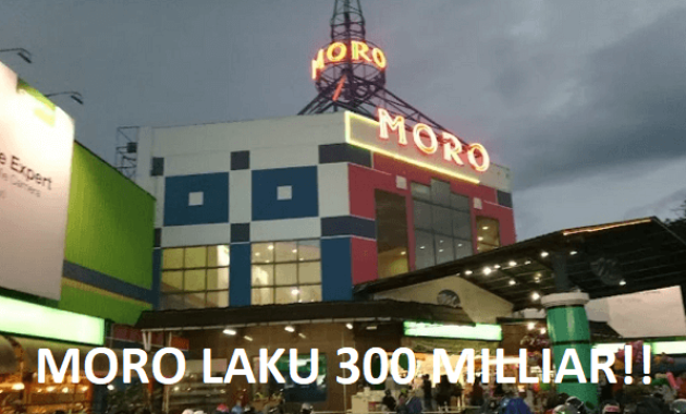 moro purwokerto laku 300 milyar