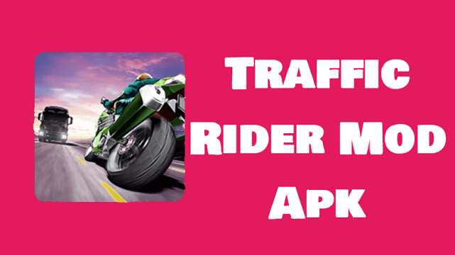 traffic rider mod apk